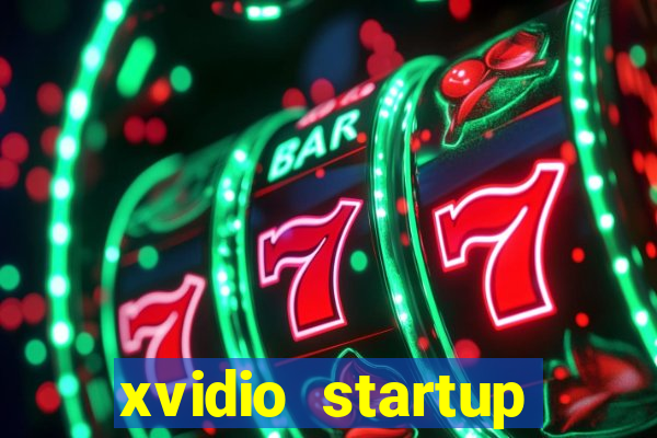 xvidio startup brasil 2024